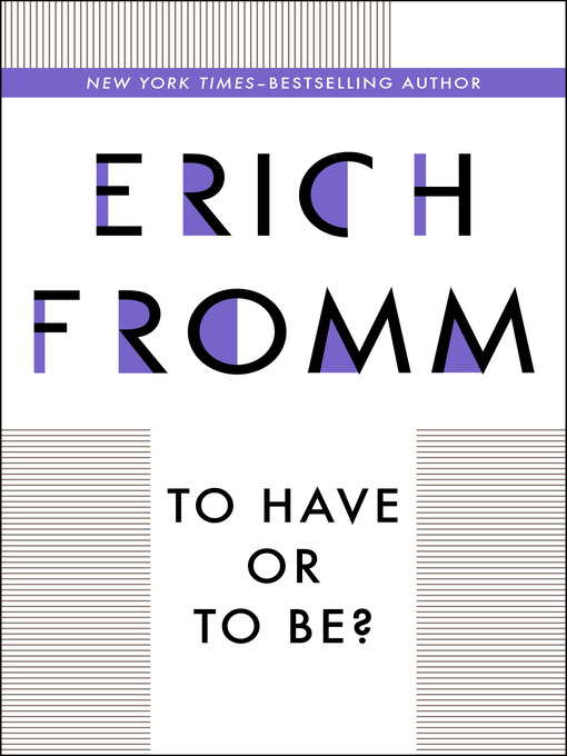 Title details for To Have or To Be? by Erich Fromm - Wait list
